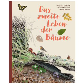 Das zweite Leben der Bäume